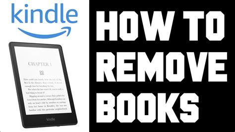 How to Delete Books from Kindle Paperwhite: A Detailed Insight into the Process